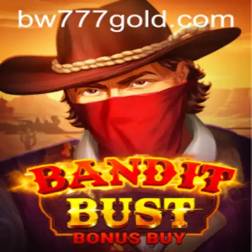 BanditBustBonusBuy: The Thrilling Adventure in the World of Online Gaming
