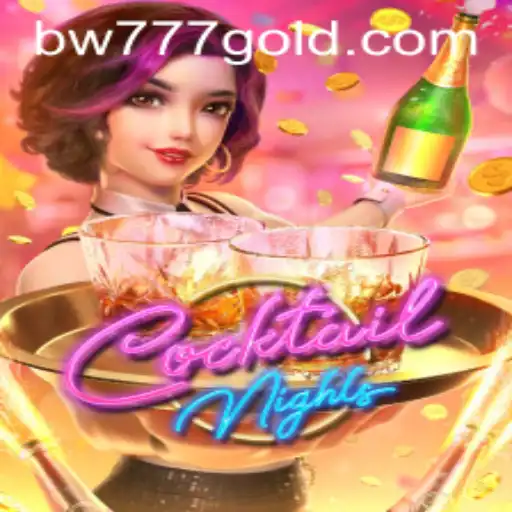 Explore the Exciting World of CocktailNights with bw777