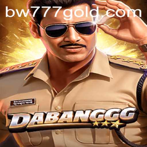 Exploring the Exciting World of DABANGGG and the Intriguing Keyword 'bw777'