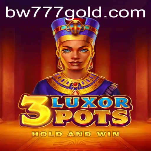 Introducing 3LuxorPots: A New Gaming Adventure